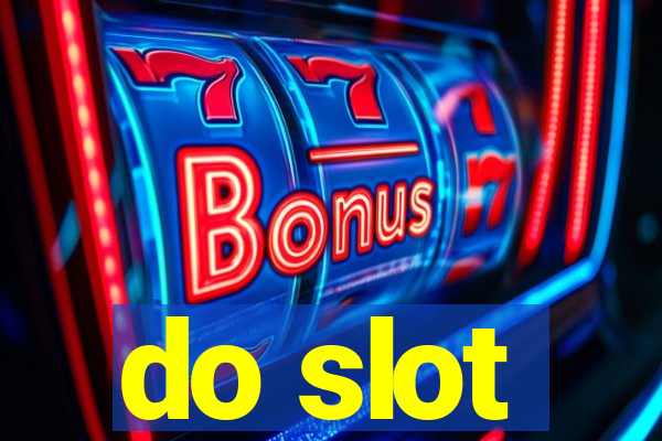 do slot