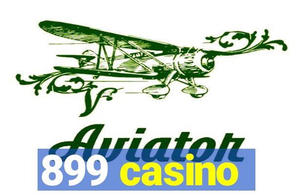 899 casino