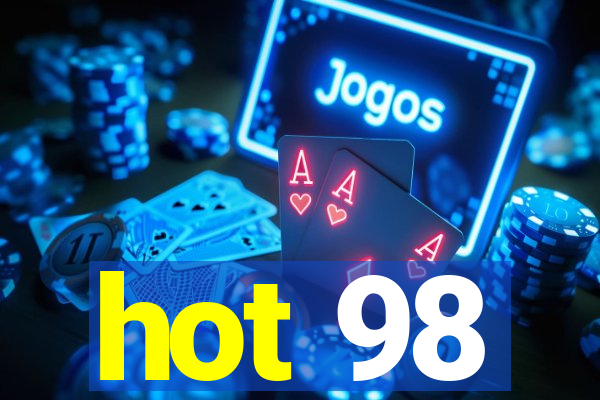 hot 98