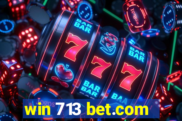 win 713 bet.com