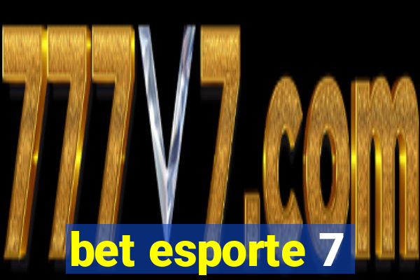 bet esporte 7