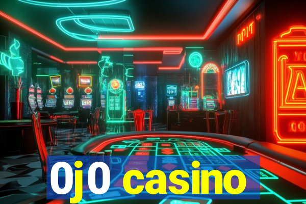 0j0 casino