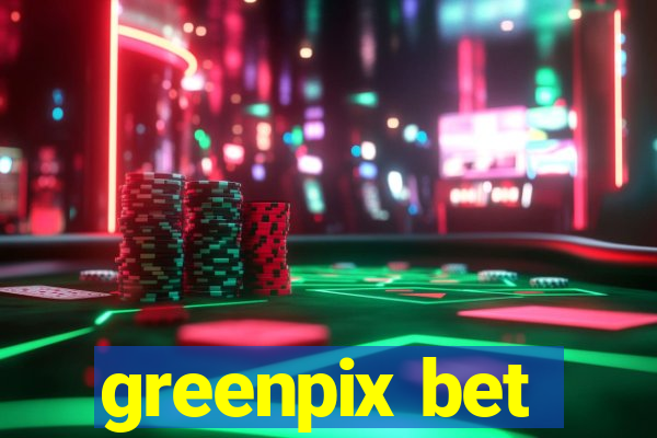 greenpix bet