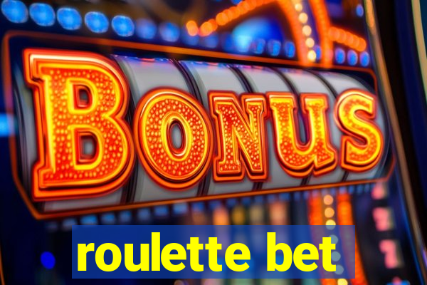 roulette bet