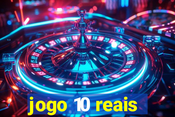 jogo 10 reais