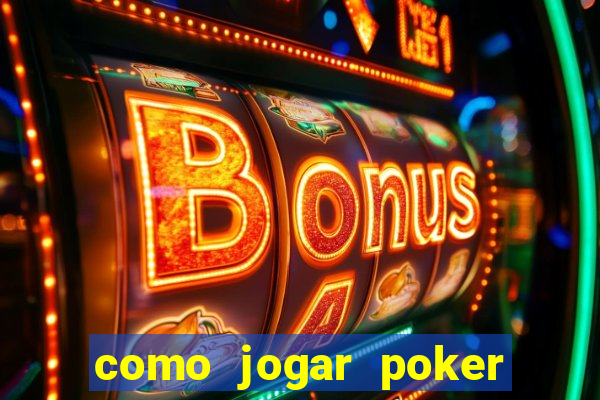 como jogar poker star com dinheiro real no celular