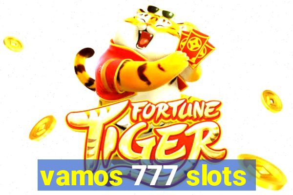 vamos 777 slots