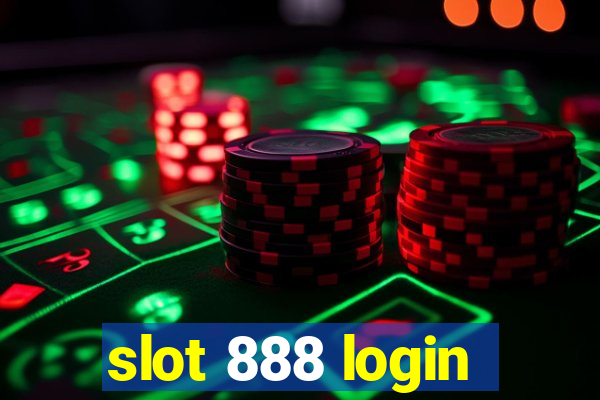 slot 888 login