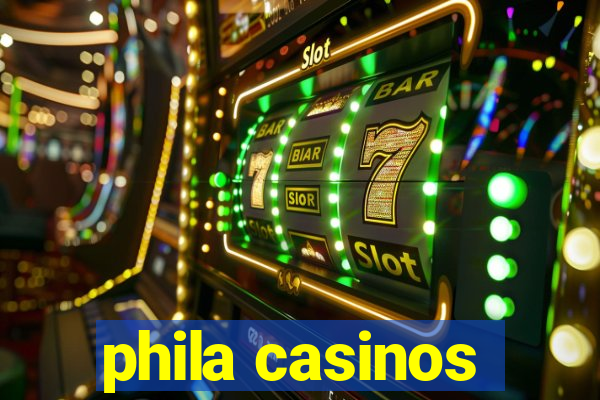 phila casinos