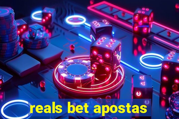 reals bet apostas