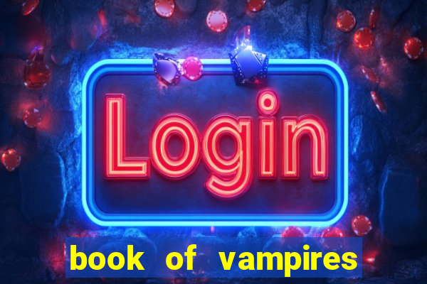 book of vampires slot free play