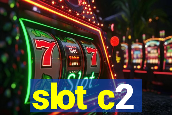 slot c2