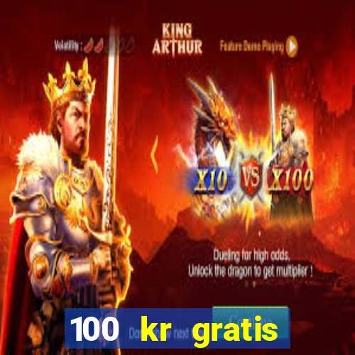 100 kr gratis casino mobil