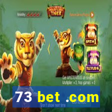 73 bet .com