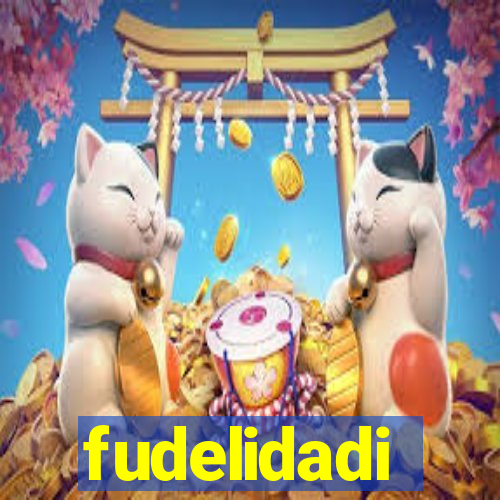 fudelidadi