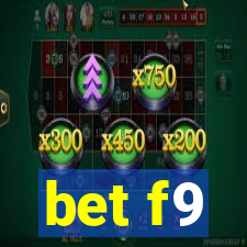 bet f9