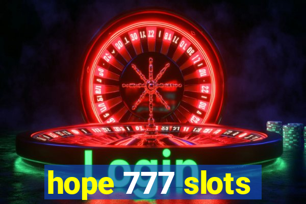 hope 777 slots