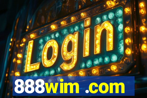 888wim .com