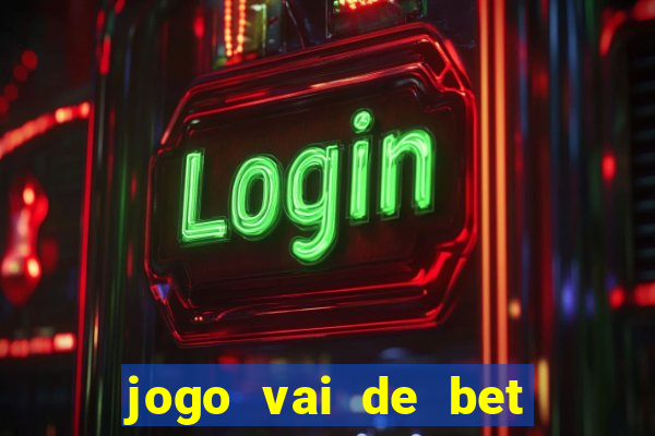 jogo vai de bet gusttavo lima