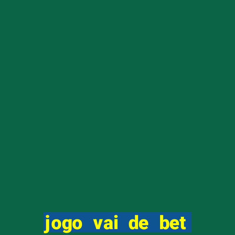 jogo vai de bet gusttavo lima