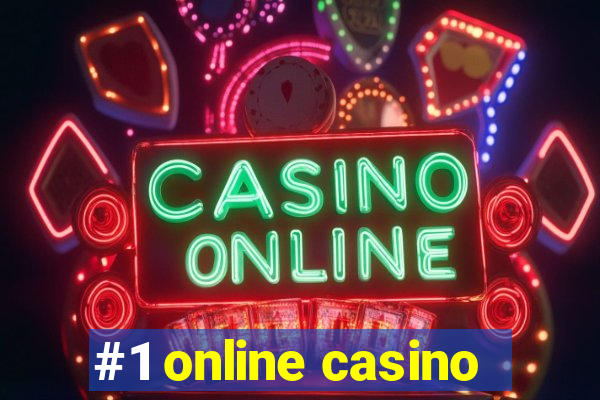 #1 online casino