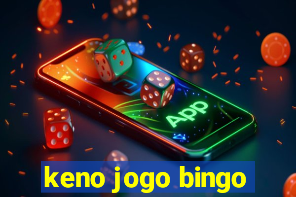 keno jogo bingo