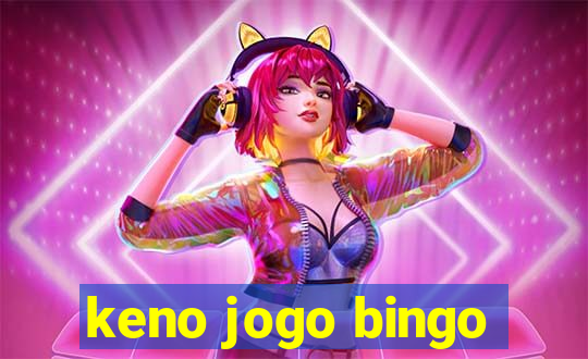 keno jogo bingo