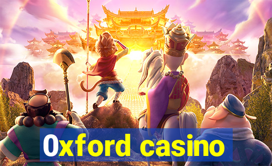 0xford casino