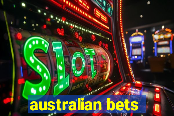 australian bets