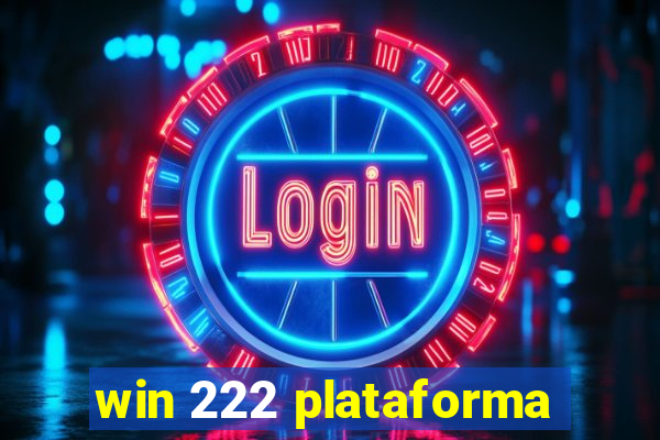 win 222 plataforma