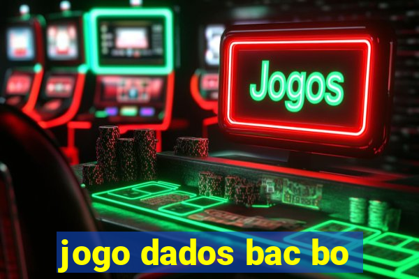 jogo dados bac bo