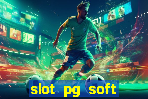 slot pg soft porcentagem demo