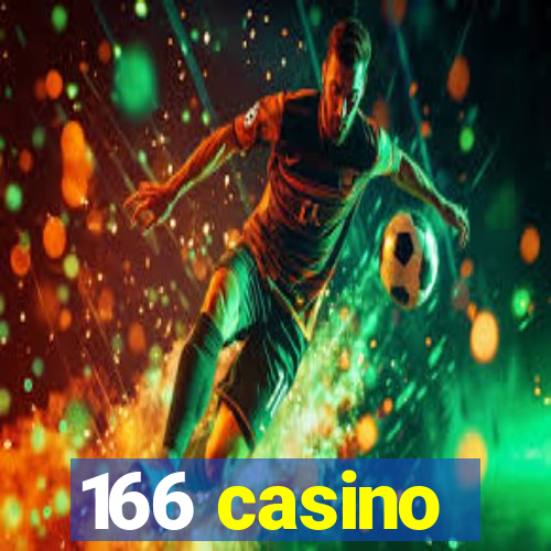 166 casino