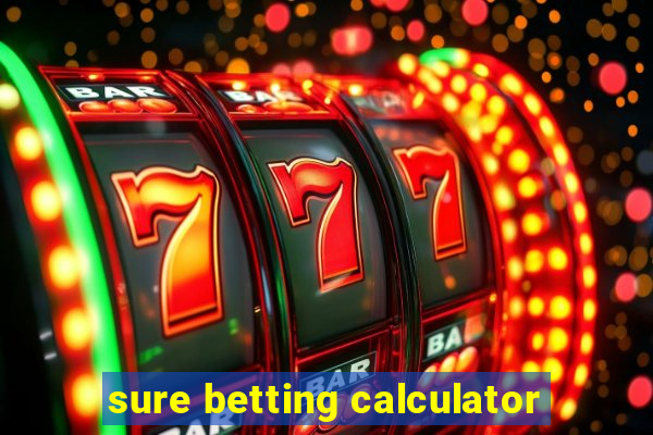 sure betting calculator