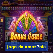 jogo da amaz?nia