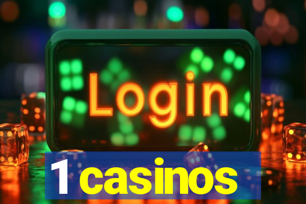 1 casinos