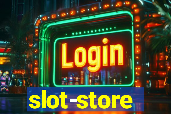 slot-store