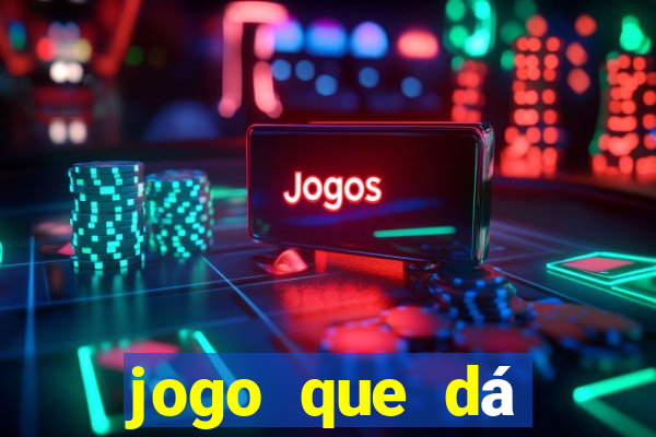 jogo que dá dinheiro no cadastro