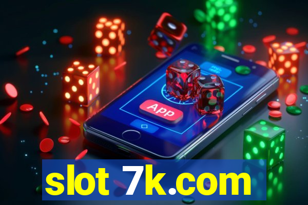 slot 7k.com