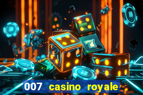 007 casino royale megacine assistir