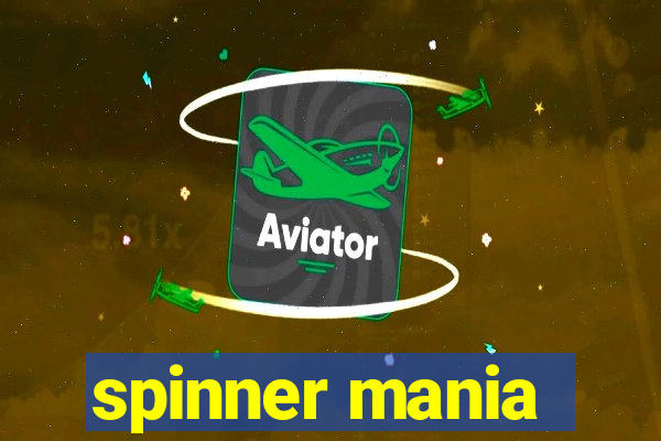 spinner mania