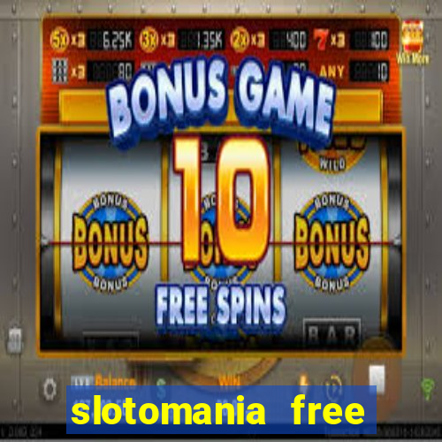 slotomania free slot games