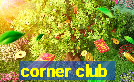 corner club