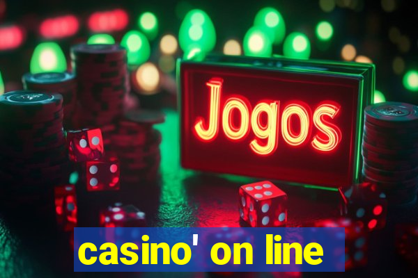 casino' on line