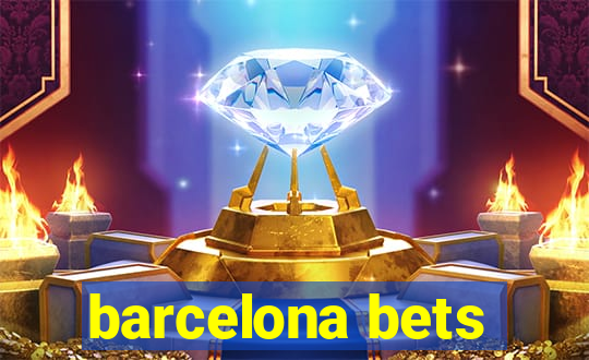 barcelona bets