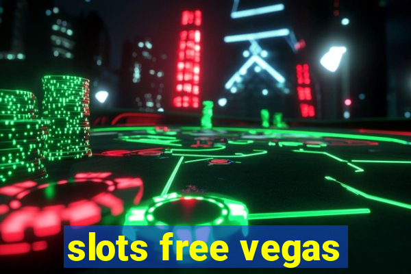 slots free vegas