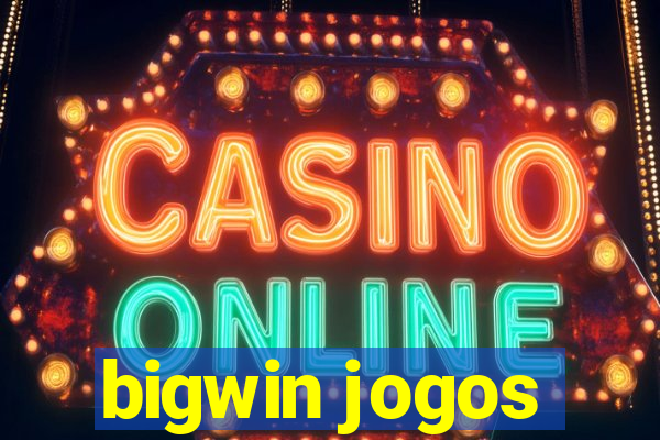 bigwin jogos