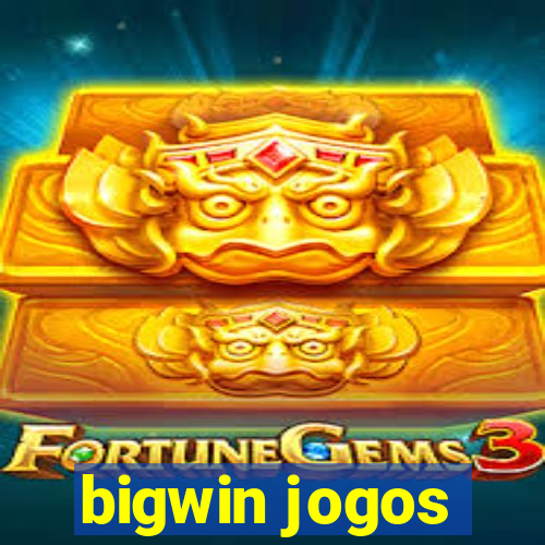 bigwin jogos