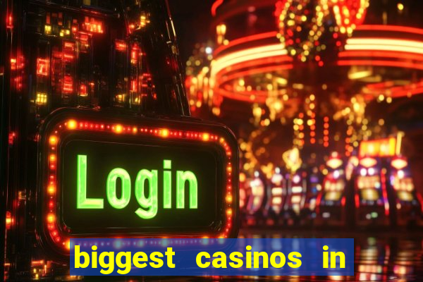 biggest casinos in the usa