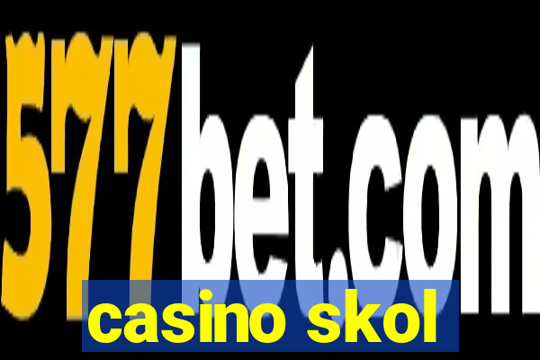 casino skol